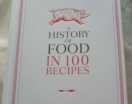A History of Food in 100 Recipes.